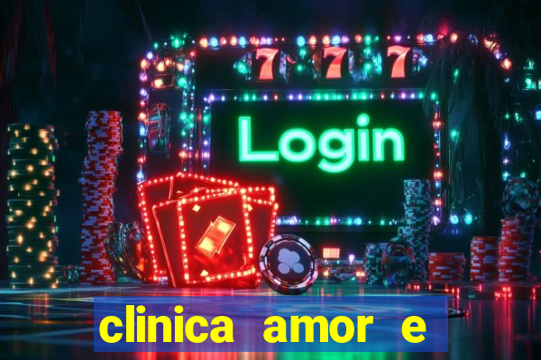 clinica amor e saude pirituba